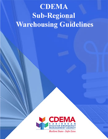 The CDEMA Sub-Regional Warehousing Guidelines